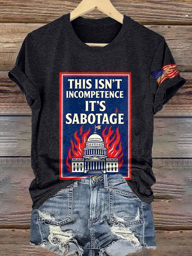 Retro This Isn’t Incompetence It’s Sabotage Print T-Shirt