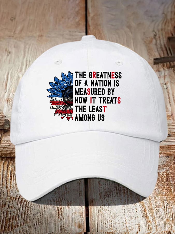 Retro The Greatness Of A Nation Is Measured By How It Treats The Least Among Us Print Baseball Cap