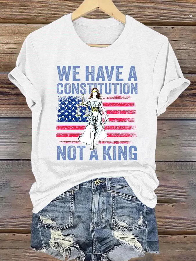 Retro We Have A Constitution Not A King Print T-Shirt
