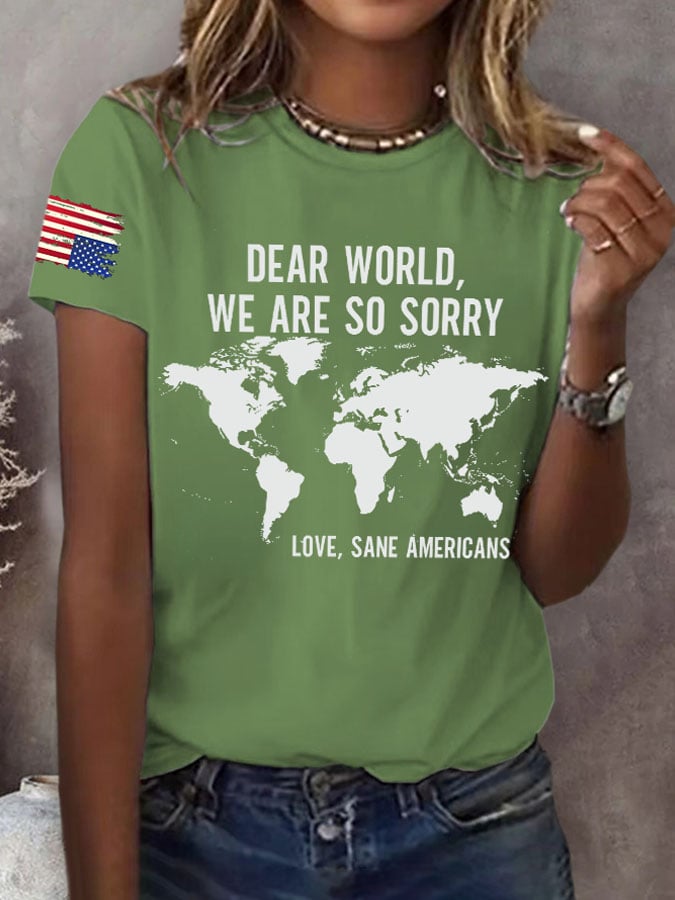 Retro Dear World We Are So Sorry, Love, Sane Americans Print T-Shirt