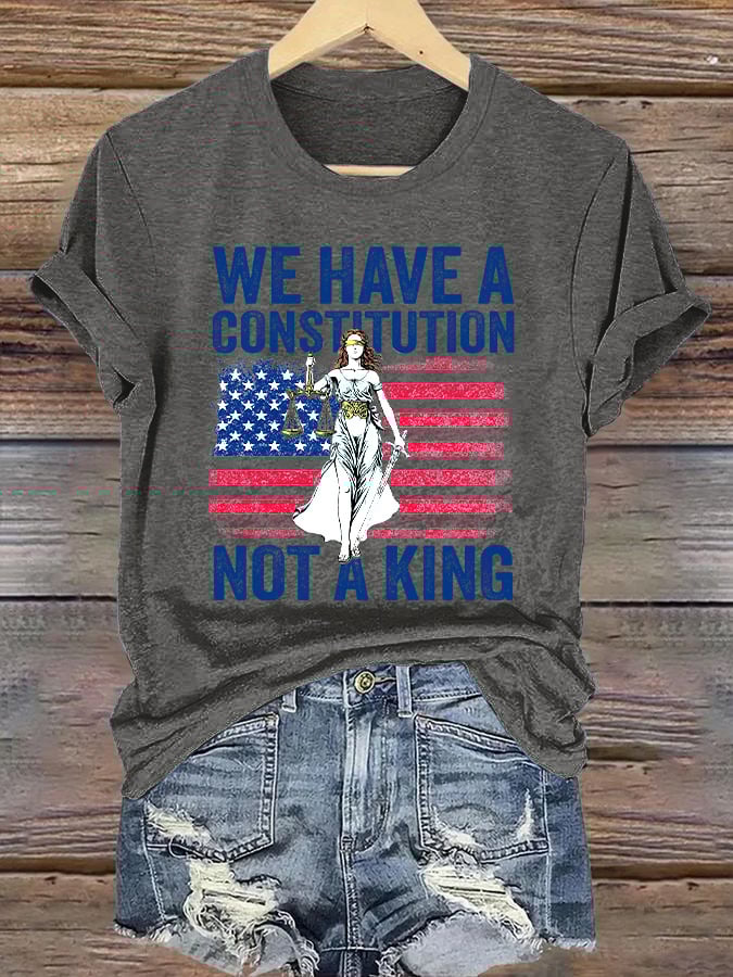 Retro We Have A Constitution Not A King Print T-Shirt