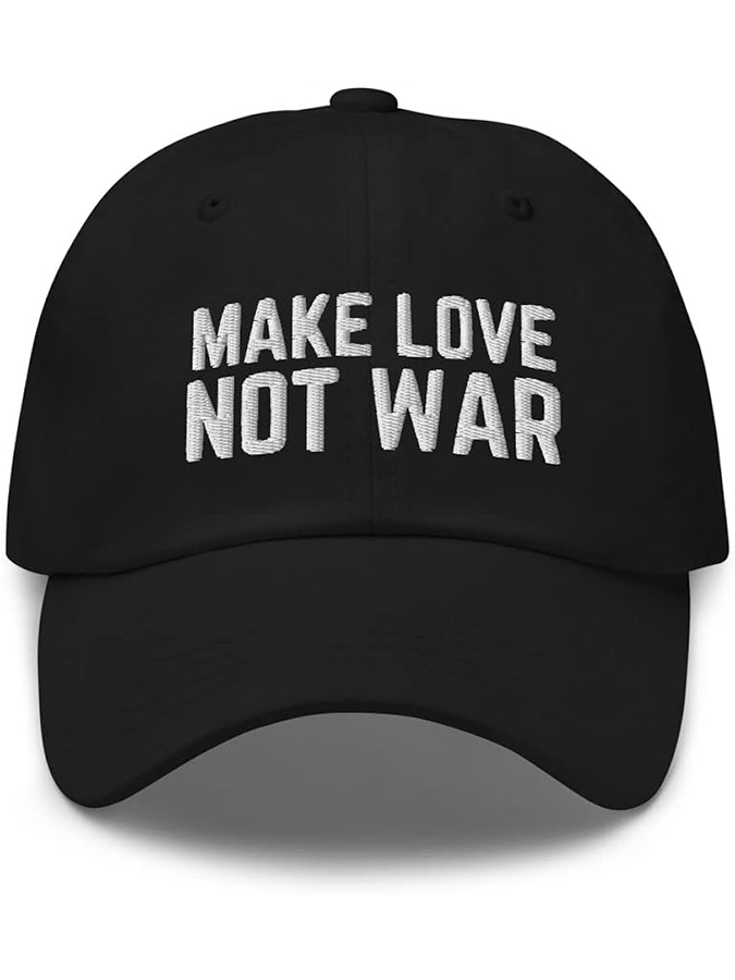 Make Love, Not War (or Trade Wars) Prints Hat