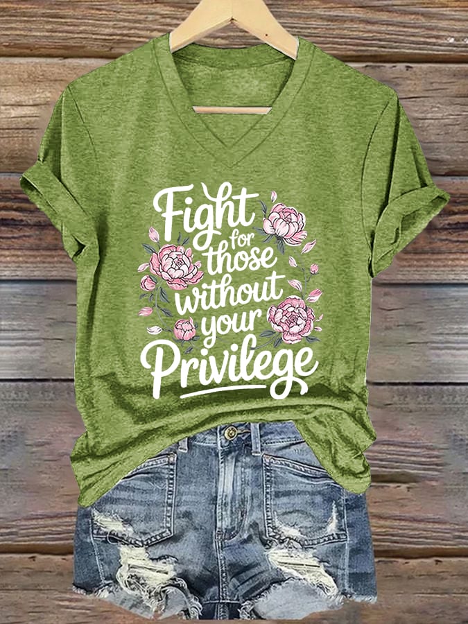 Women's Fight For Those Without Your Privilege Print Casual T-Shirt
