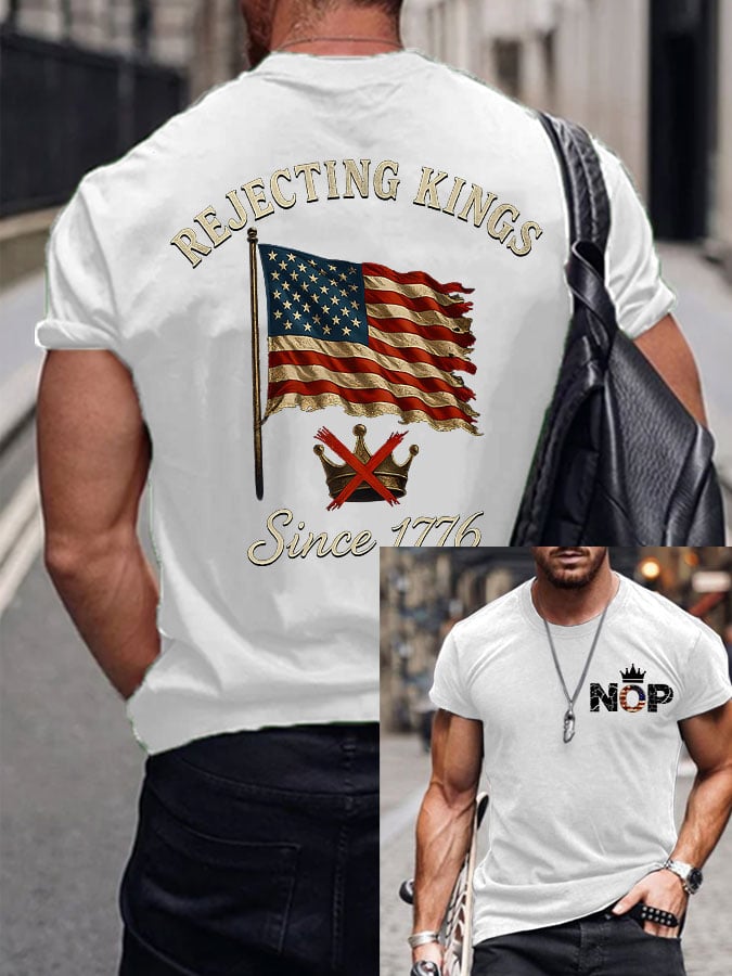Men's Independence Day FDT Rejecting Kings Since 1776 Printed T-shirt