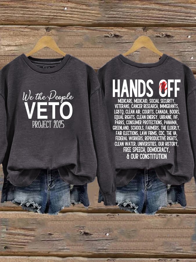Women's FDT “Hands Off”We the People, Veto Project 2025 Print Casual Sweatshirt