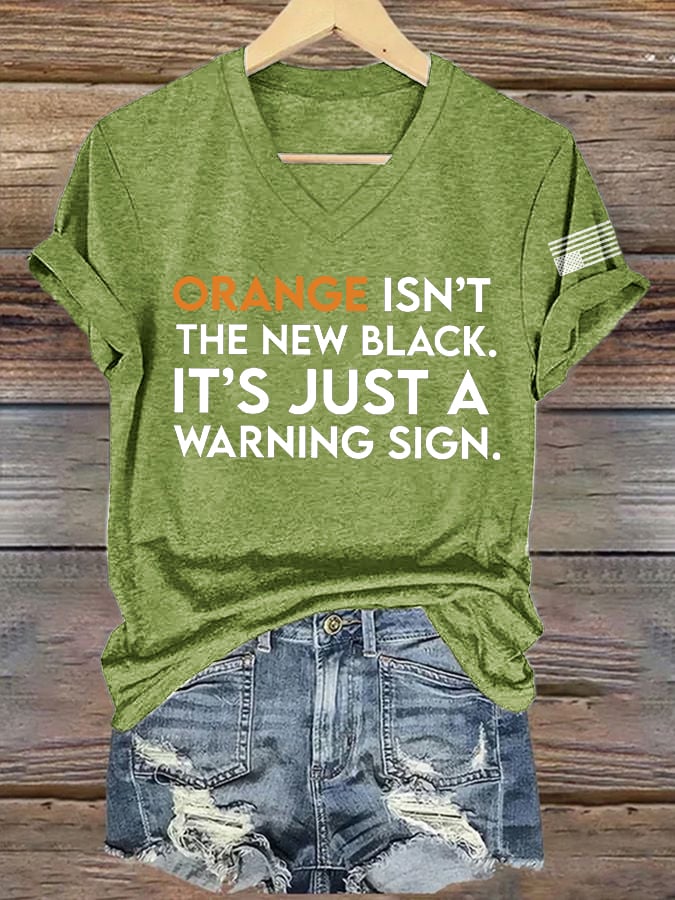 V-Neck Retro Orange Isn’t The New Black. It’s Just A Warning Sign. Print T-Shirt