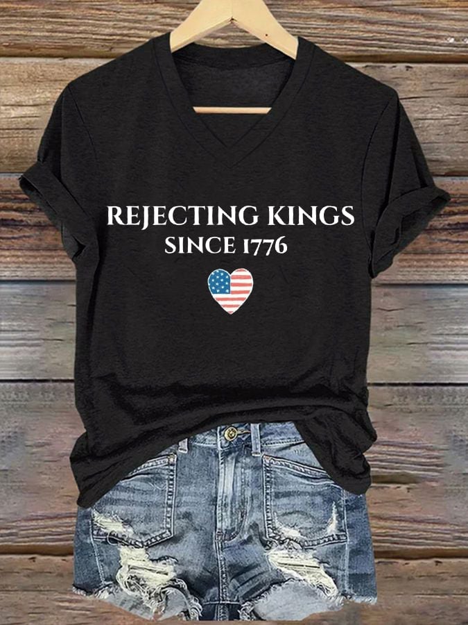 Women's “ Rejecting Kings Since 1776” V-neck T-shirt