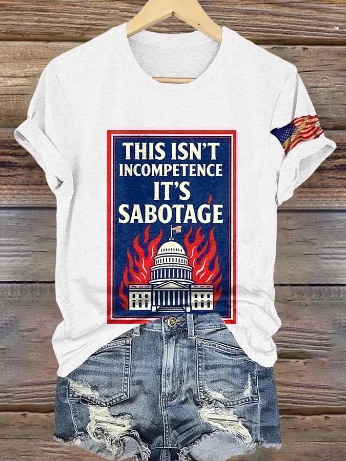 Retro This Isn’t Incompetence It’s Sabotage Print T-Shirt