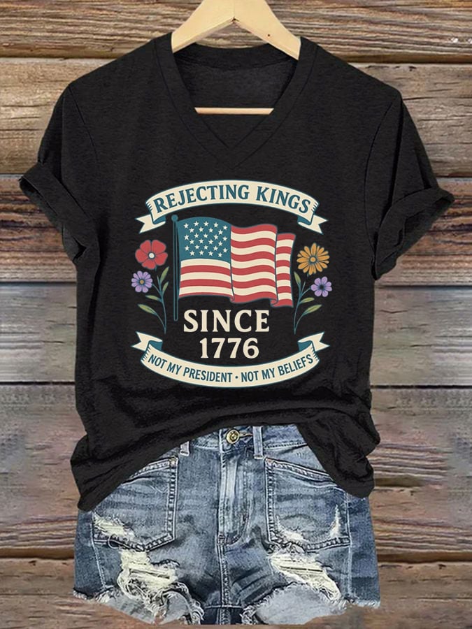 Women'S Rejecting Kings Since 1776 V-Neck T-Shirt
