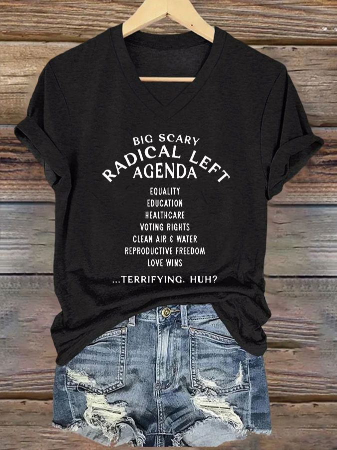 Women's Big Scary Radical Left Agenda Print Casual T-Shirt