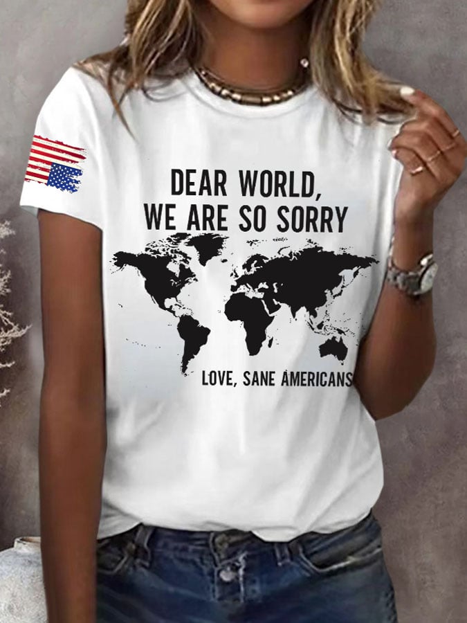 Retro Dear World We Are So Sorry, Love, Sane Americans Print T-Shirt