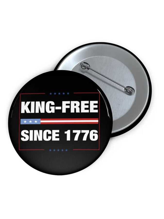 King-Free Since 1776 Brooch