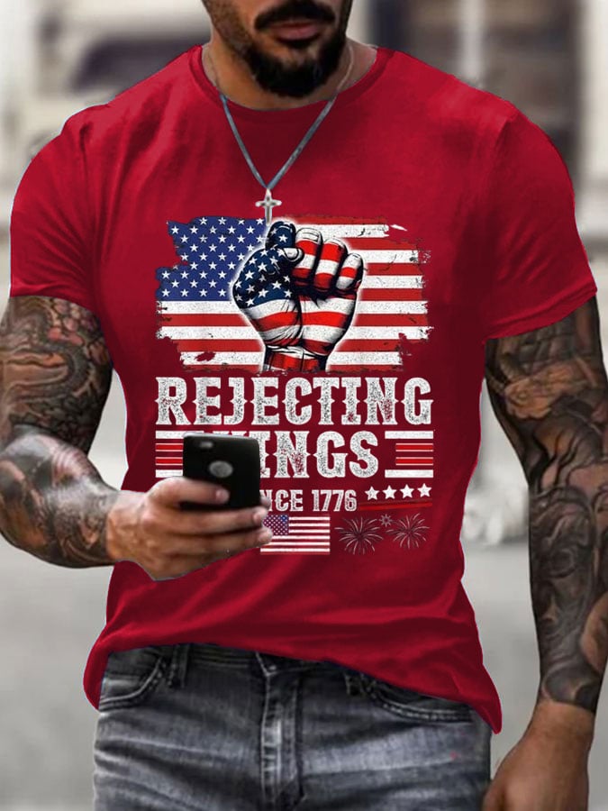 Men's Independence Day FDT REJECTING KINGS SINCE 1776 Printed T-Shirt