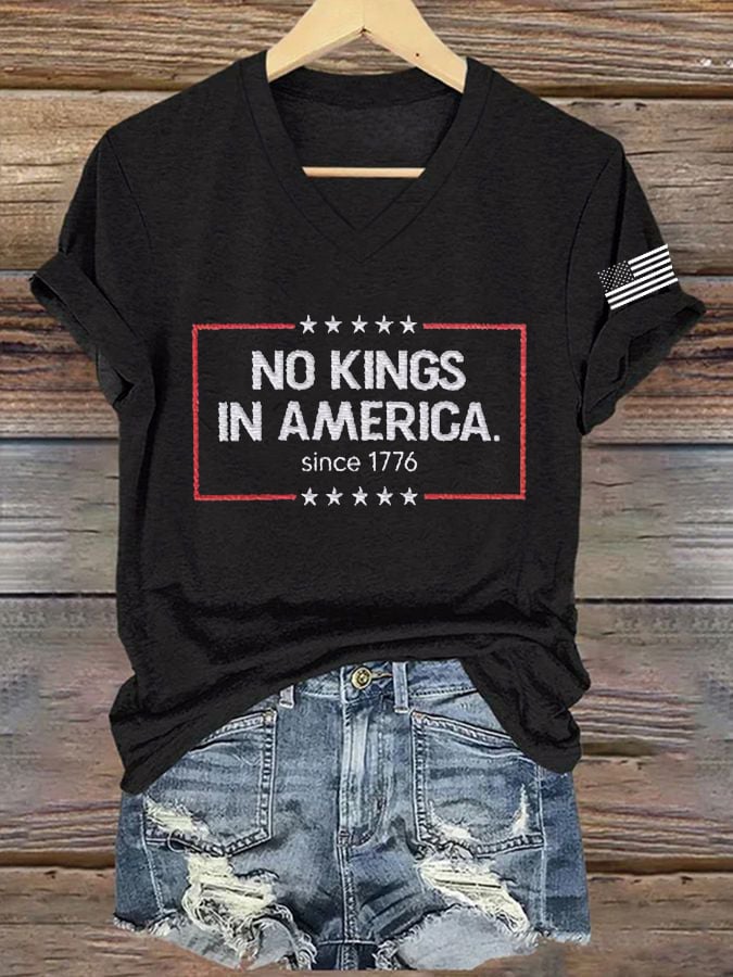 Women's “ No King in America SINCE 1776” V-neck T-shirt