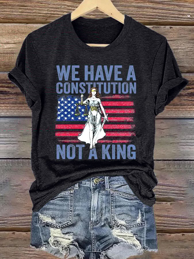 Retro We Have A Constitution Not A King Print T-Shirt