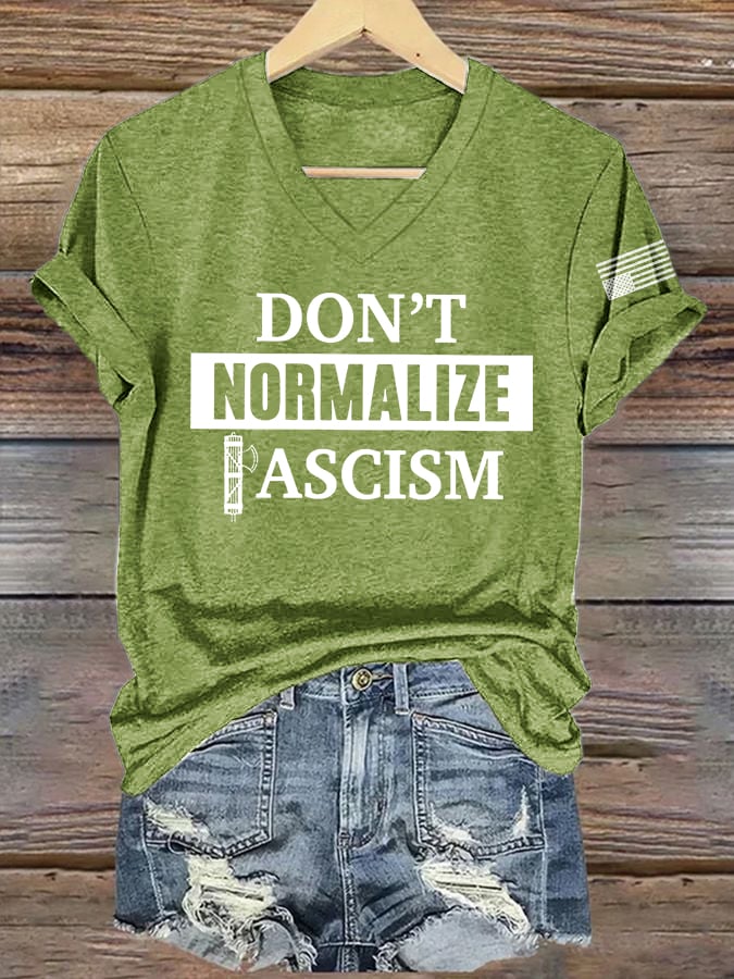 V-Neck Retro Don’t Normalize Fascism Print T-Shirt