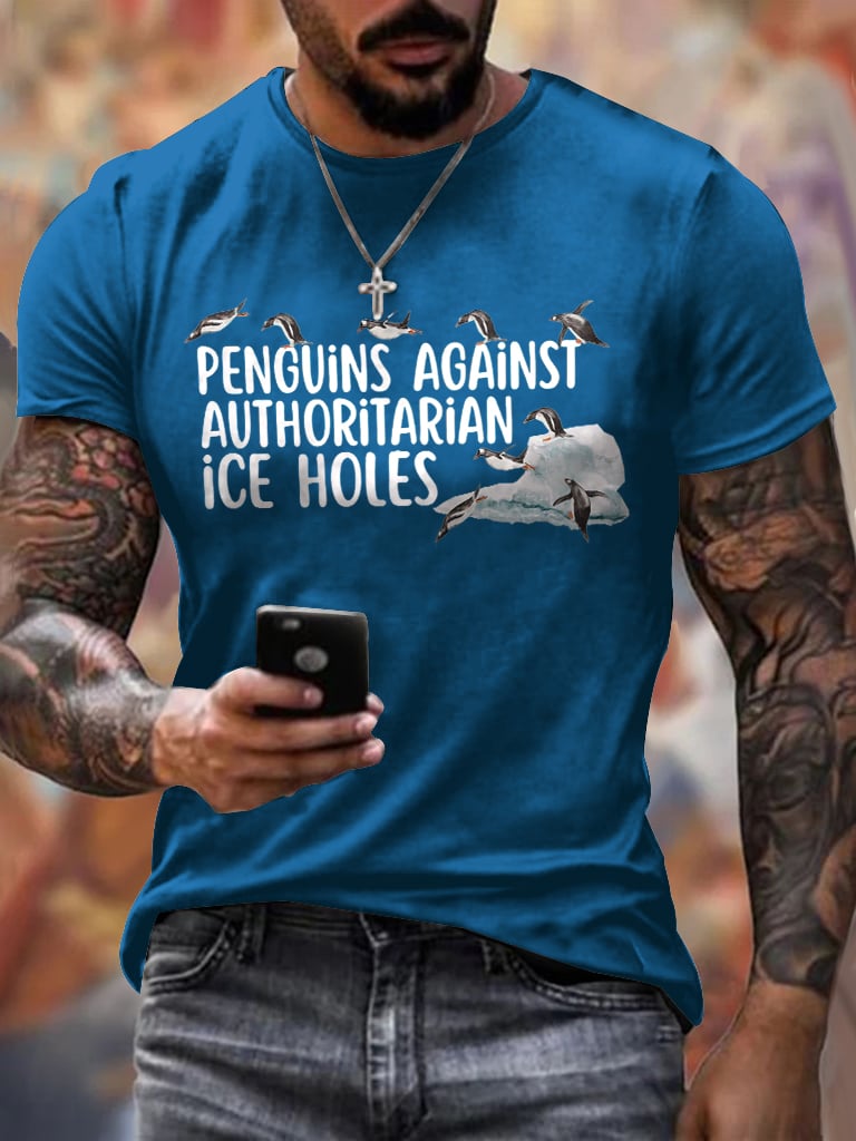 Men's Penguins Against Authoritarian Ice Holes Printed Round Neck T-Shirt