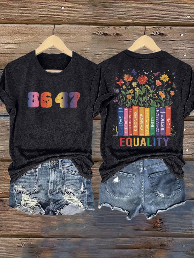 Retro Flowers 86 47 Equality Matters Equality Never Hurt Anybody Diversity, Equity, And Inclusion Print T-Shirt