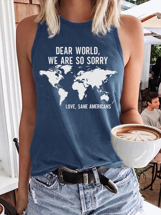 Retro Dear World We Are So Sorry, Love, Sane Americans Print Tank Top