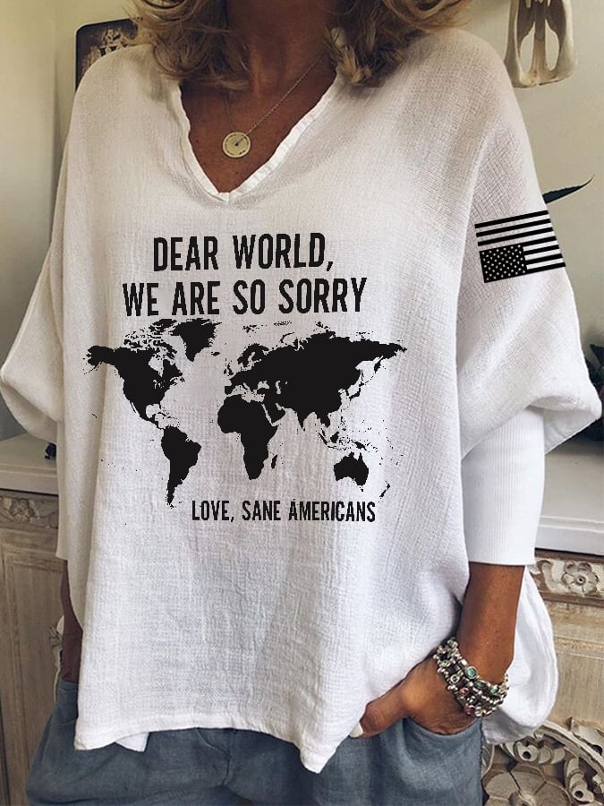 V-neck Retro Dear World We Are So Sorry, Love, Sane Americans Print T-shirt