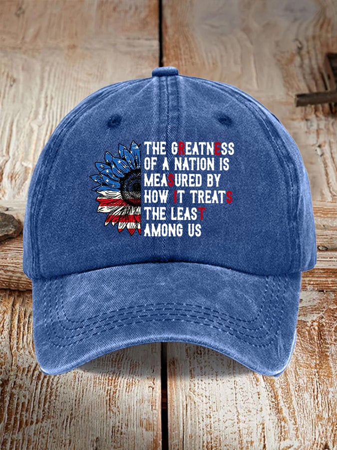 Retro The Greatness Of A Nation Is Measured By How It Treats The Least Among Us Print Baseball Cap