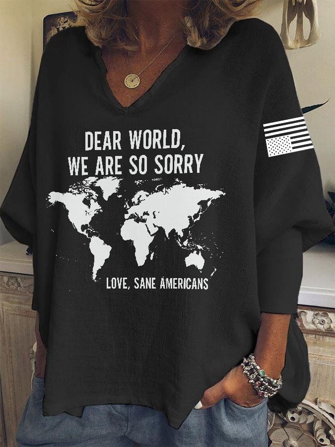 V-neck Retro Dear World We Are So Sorry, Love, Sane Americans Print T-shirt