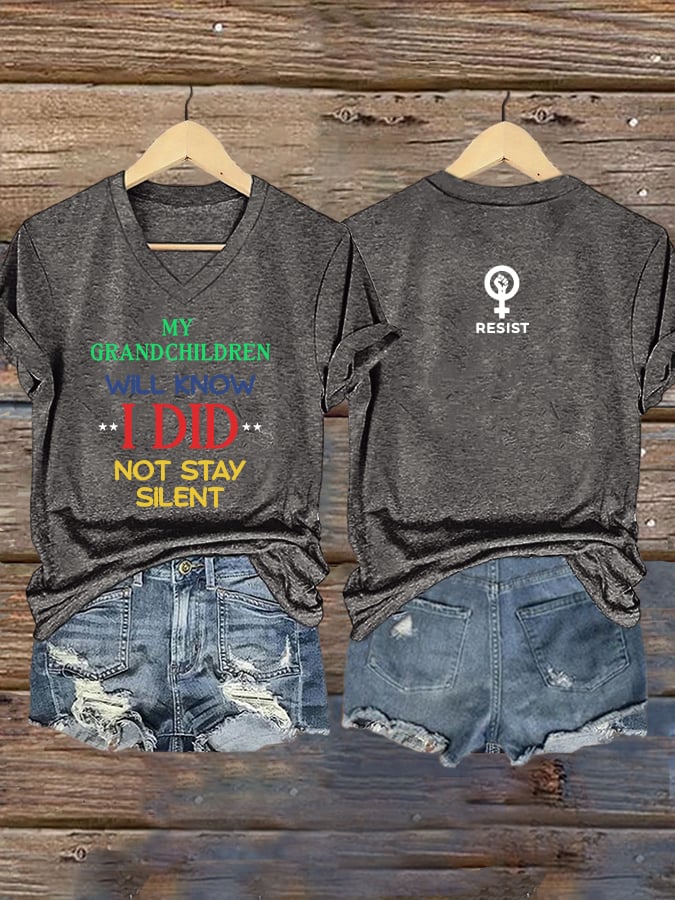 V-Neck Retro Resist My Grandchildren Will Know I Did Not Stay Silent Print T-Shirt