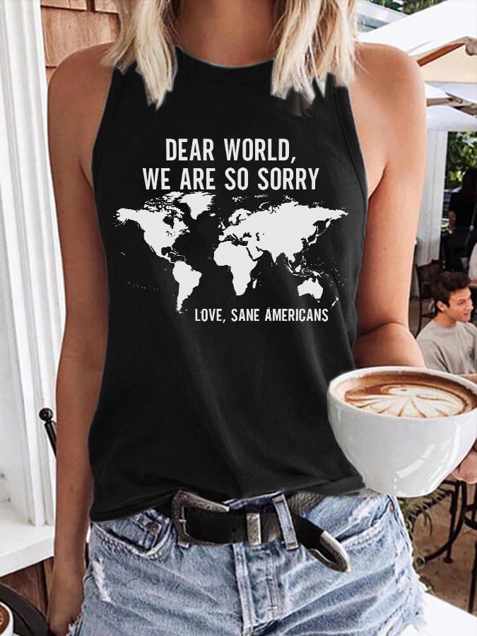 Retro Dear World We Are So Sorry, Love, Sane Americans Print Tank Top