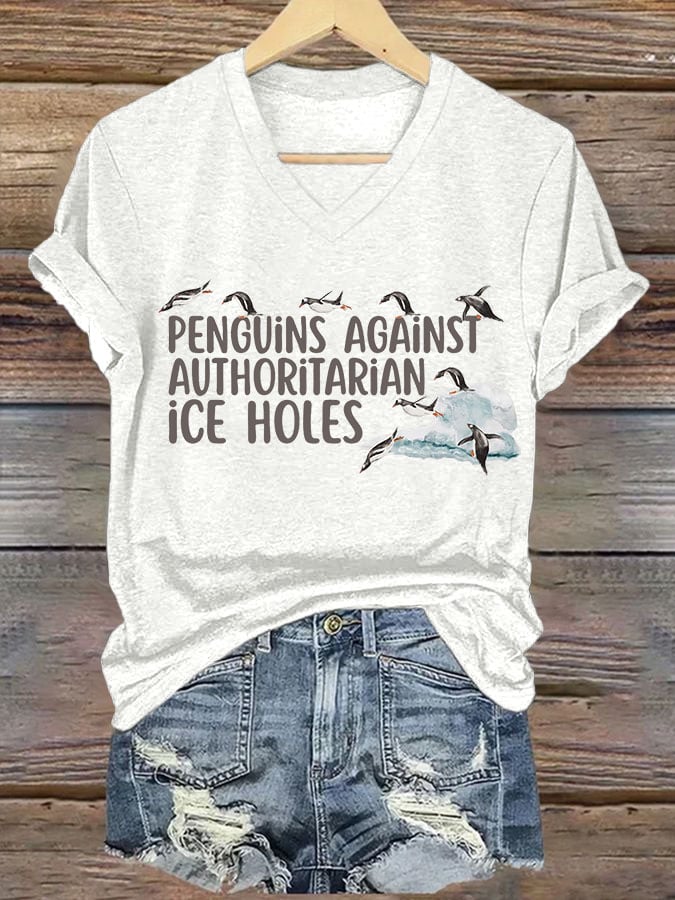 Women's Penguins Against Authoritarian Ice Holes Printed V Neck T-shirt