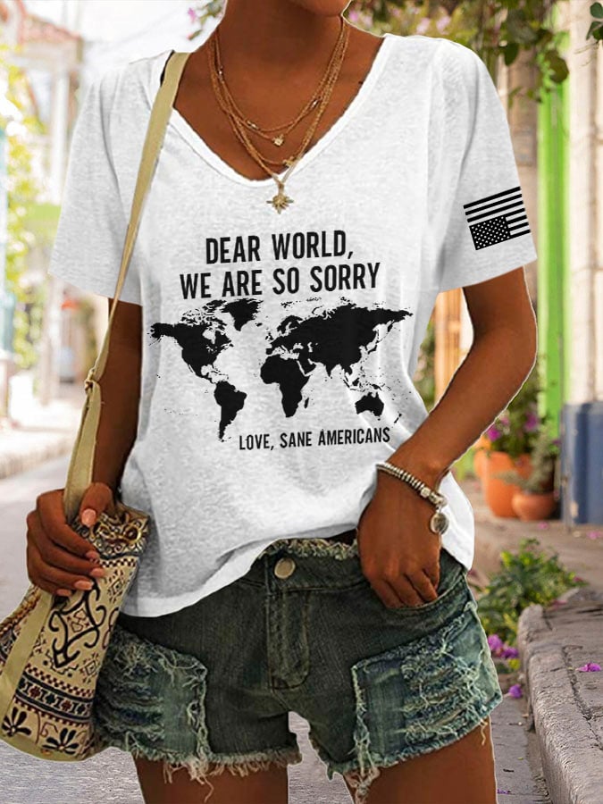 V-neck Retro Dear World We Are So Sorry, Love, Sane Americans Print T-Shirt