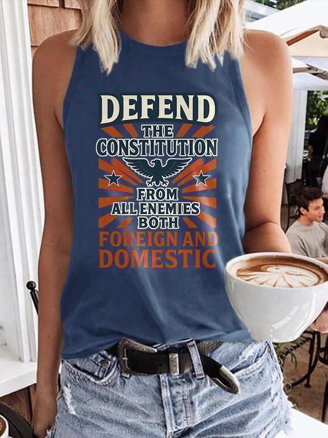 Retro Defend The Constitution From All Enemies Both Foreign And Domestic Print Tops Tank