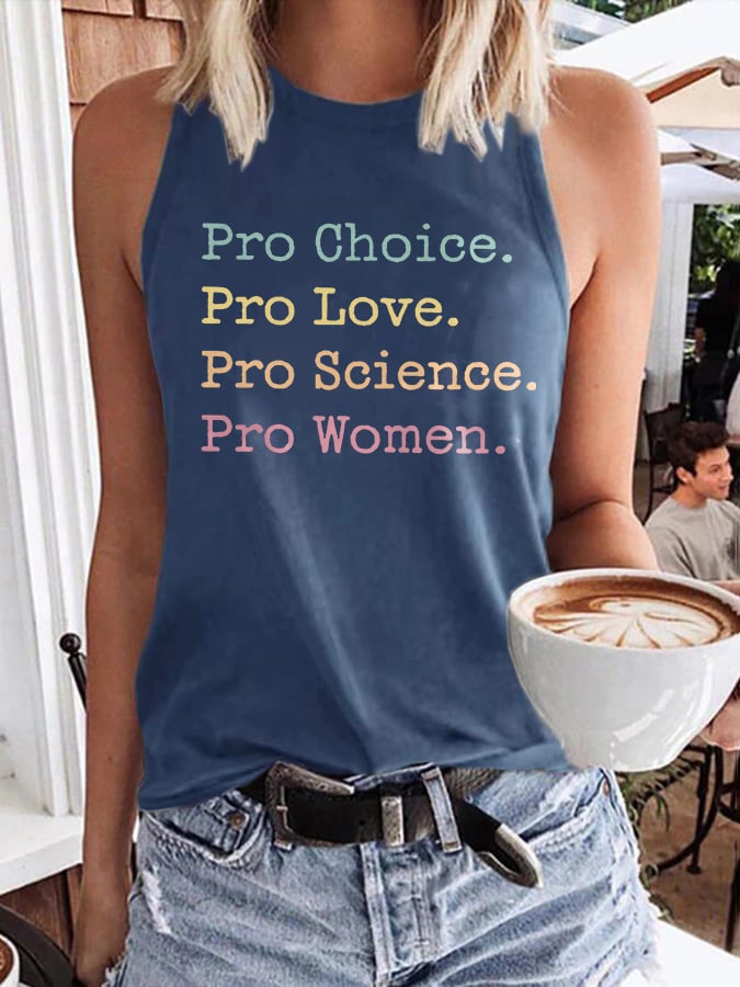 Retro Pro Choice. Pro Love. Pro Science. Pro Women. Print Tops Tank