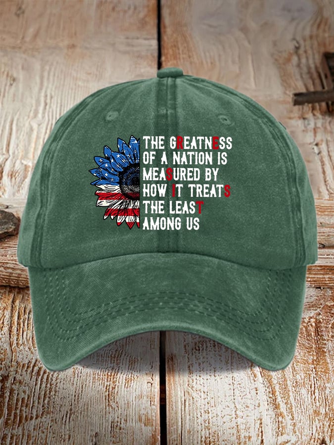 Retro The Greatness Of A Nation Is Measured By How It Treats The Least Among Us Print Baseball Cap