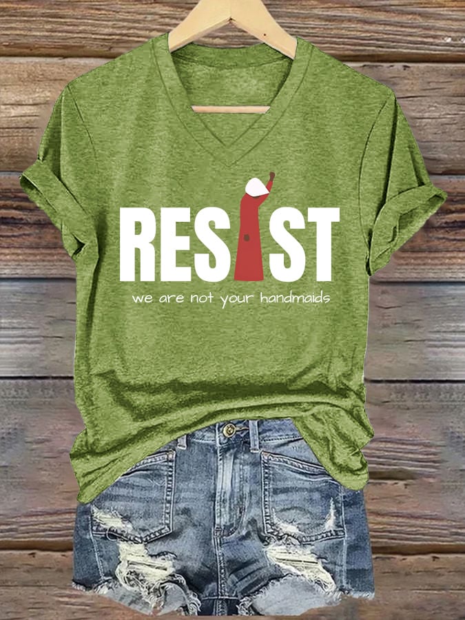 V-Neck Retro Resist Feminist We Are Not Your Handmaids Print T-Shirt