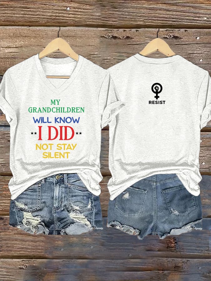 V-Neck Retro Resist My Grandchildren Will Know I Did Not Stay Silent Print T-Shirt