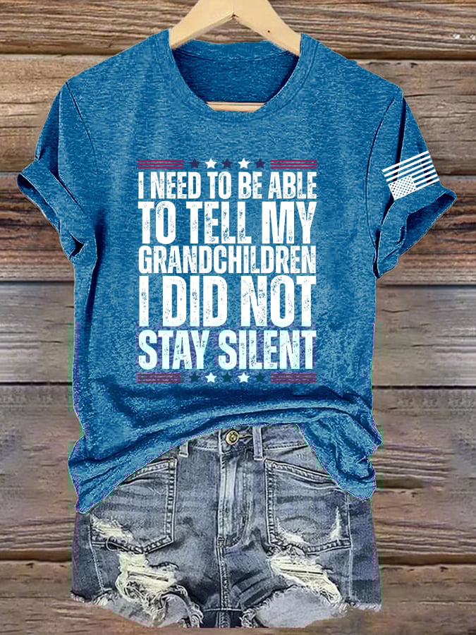 Retro I Need To Be Able To Tell My Grandchildren I Did Not Stay Silent Print T-Shirt