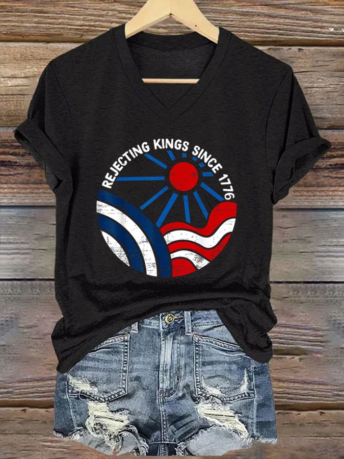 Women's “ Rejecting Kings Since 1776” V-neck T-shirt