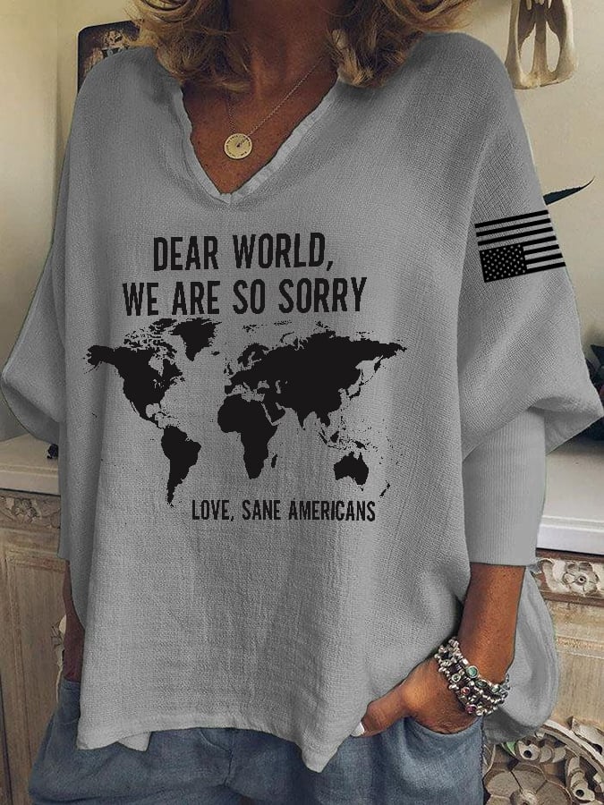 V-neck Retro Dear World We Are So Sorry, Love, Sane Americans Print T-shirt