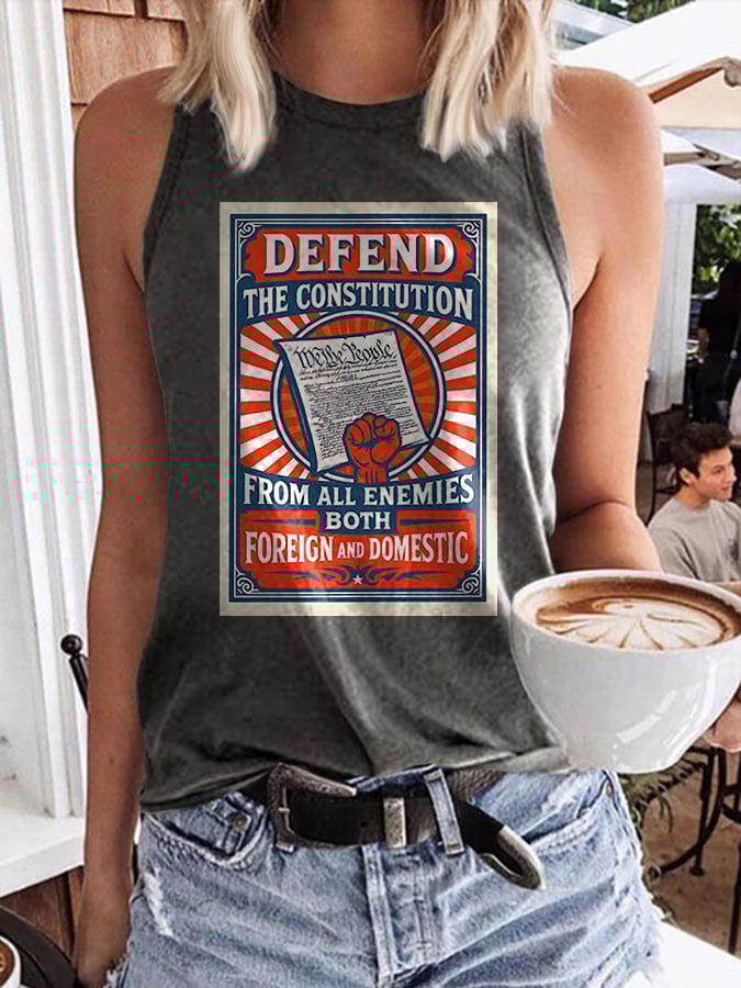 Retro Defend The Constitution From All Enemies Both Foreign And Domestic Print Tops Tank
