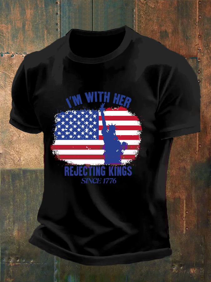 Men's “I'm With Her Rejecting Kings Since 1776” Printed T-Shirt