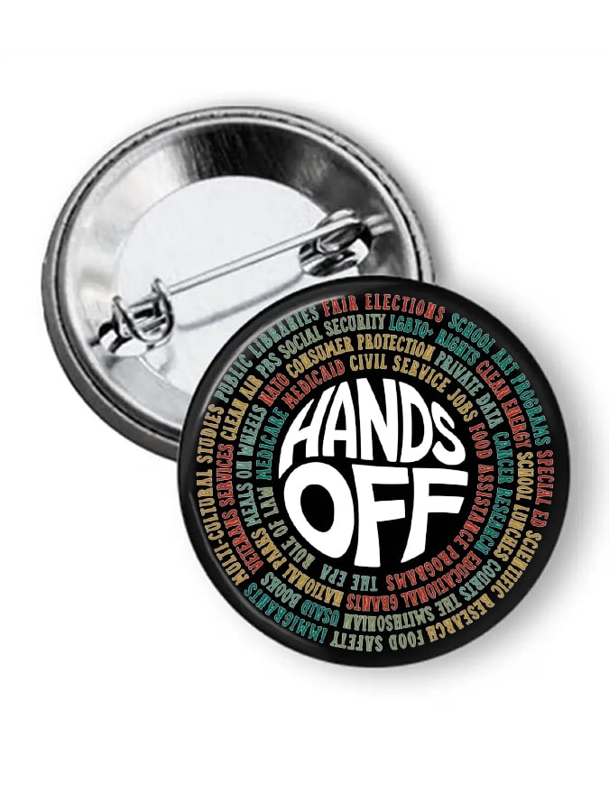 Hands Off Protest Button for National Day of Action on April 5