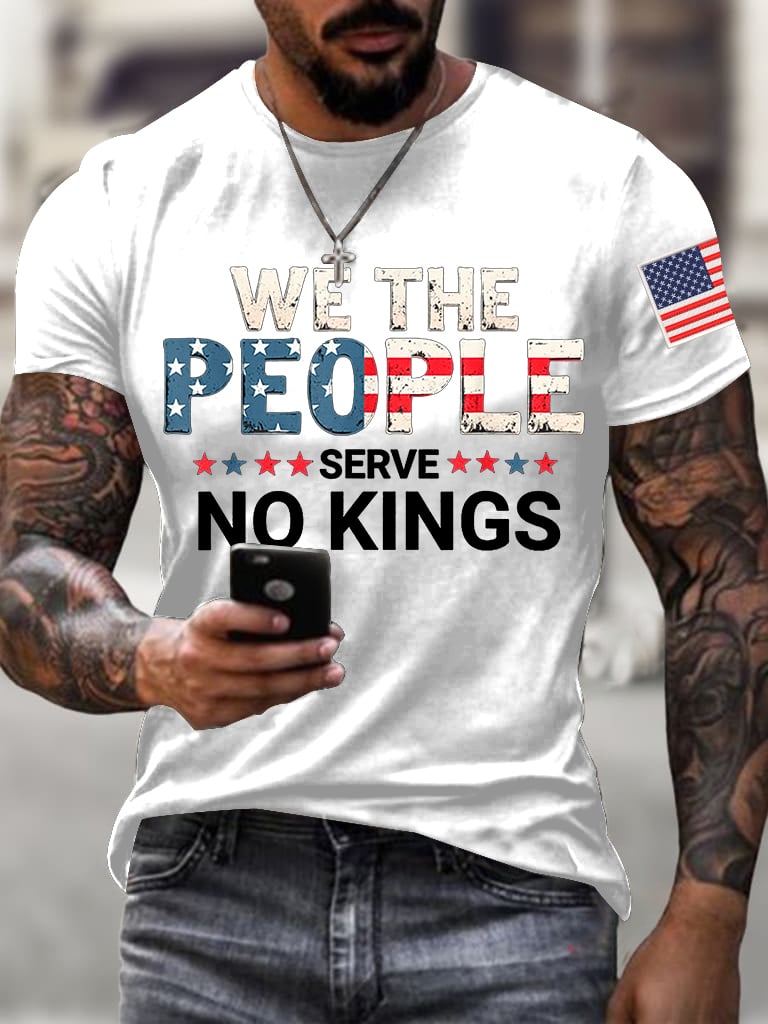 Men's We The People Serve No Kings Print Casual T-Shirt