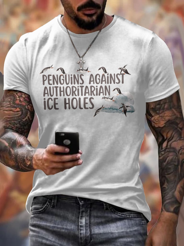 Men's Penguins Against Authoritarian Ice Holes Printed Round Neck T-Shirt
