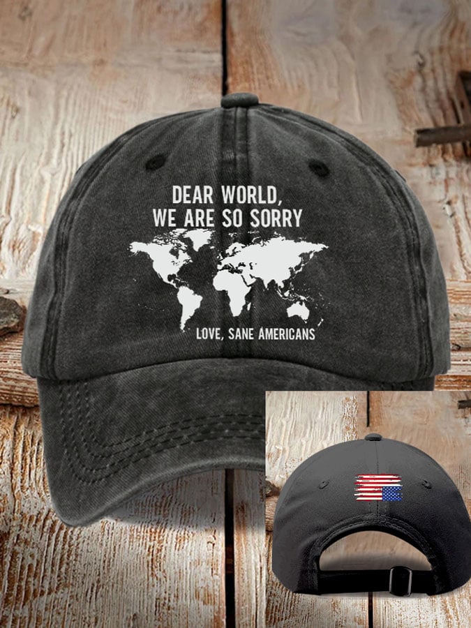 Retro Dear World We Are So Sorry, Love, Sane Americans Print Baseball Cap