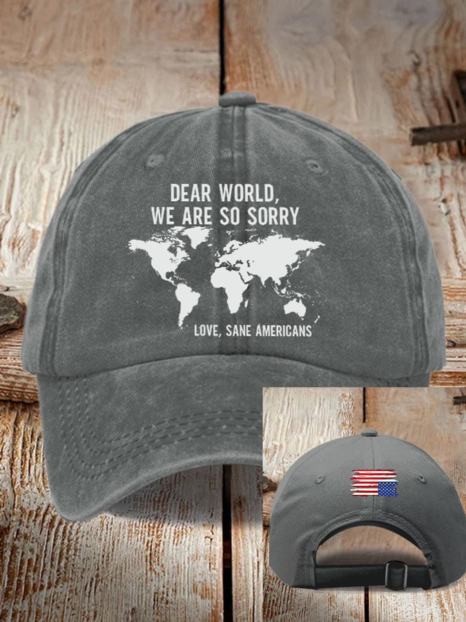 Retro Dear World We Are So Sorry, Love, Sane Americans Print Baseball Cap