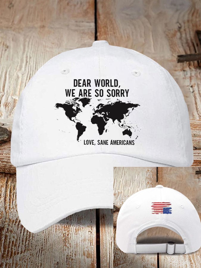Retro Dear World We Are So Sorry, Love, Sane Americans Print Baseball Cap