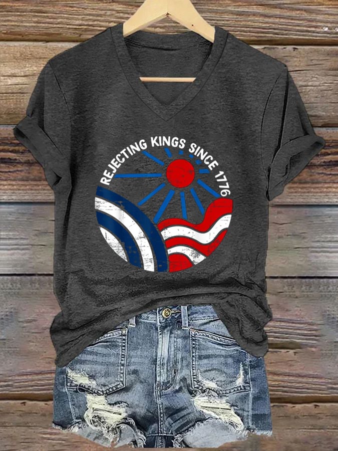 Women's “ Rejecting Kings Since 1776” V-neck T-shirt