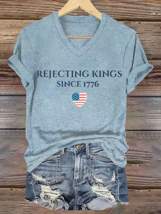 Women's “ Rejecting Kings Since 1776” V-neck T-shirt