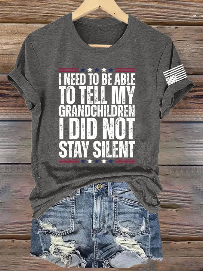 Retro I Need To Be Able To Tell My Grandchildren I Did Not Stay Silent Print T-Shirt