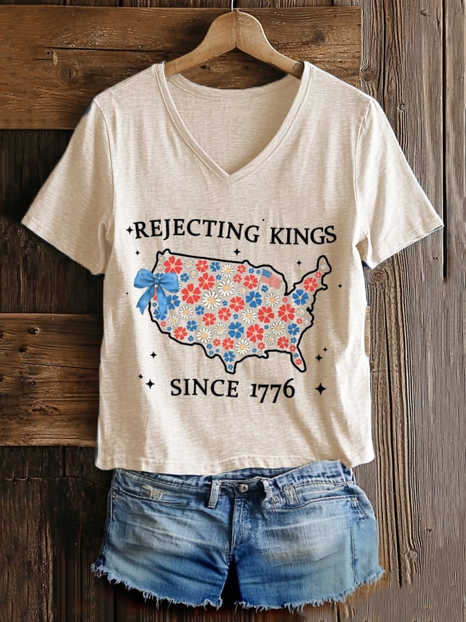 Women's “ Rejecting Kings Since 1776” V-neck T-shirt